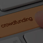 Todo lo que quieres saber sobre el crowdfunding