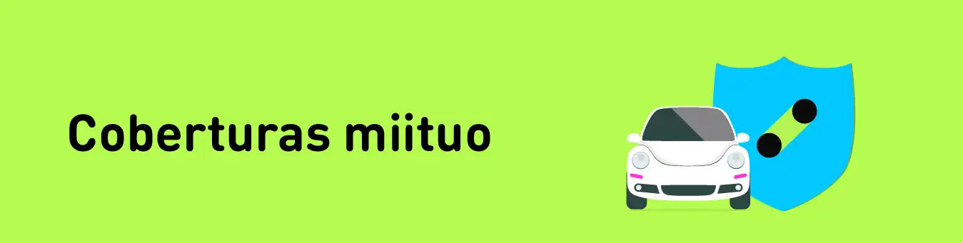 Coberturas del Seguro de Auto miituo: ¿Qué incluyen?